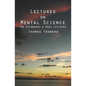 Lectures on Mental Science: The Edinburgh and Dore Lectures - Paperback