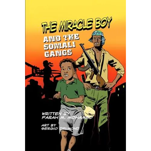 The Miracle Boy and the Somali Gangs: A Graphic Novel - Paperback
