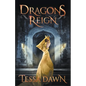 Dragons Reign: A Novel of Dragons Realm - Paperback