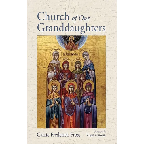 Church of Our Granddaughters - Hardcover