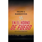 En El Horno De Fuego: Segunda Edición - Hardcover