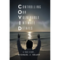 Controlling Our Vulnerable Intimate Details: A True Story... - Hardcover