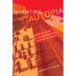 Inventing Autopia: Dreams and Visions of the Modern Metropolis in Jazz Age Los Angeles - Paperback