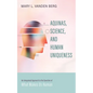 Aquinas, Science, and Human Uniqueness: An Integrated Approach to the Question of What Makes Us Human - Paperback