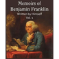 Memoirs of Benjamin Franklin; Written by Himself Vol. 1 - Paperback