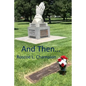 And Then . . . - Paperback