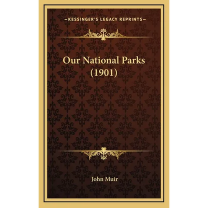 Our National Parks (1901) - Hardcover