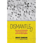 Dismantled: How Love and Psychedelics Broke a Clergyman Apart and Put Him Back Together - Paperback