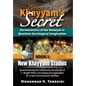 Omar Khayyam's Secret: Hermeneutics of the Robaiyat in Quantum Sociological Imagination: Book 1: New Khayyami Studies: Quantumizing the Newtonian Stru - Hardcover