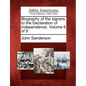 Biography of the Signers to the Declaration of Independence. Volume 6 of 9 - Paperback