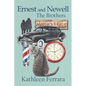 Ernest and Newell: The Brothers - Paperback