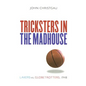 Tricksters in the Madhouse: Lakers vs. Globetrotters, 1948 - Paperback