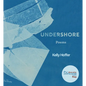 Undershore: Poems - Paperback