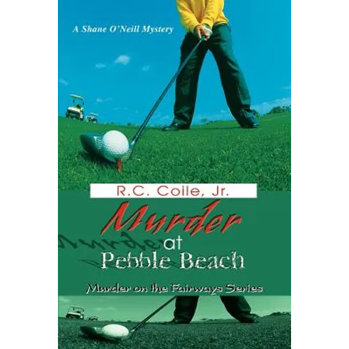 Murder at Pebble Beach: Murder on the Fairways Series - Paperback