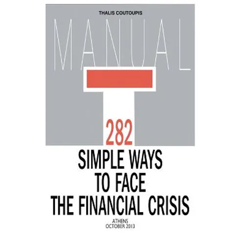 282 Simple Ways to Face the Financial Crisis - Paperback