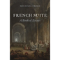 French Suite: A Book of Essays - Hardcover