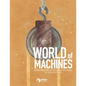 World of Machines -An Introduction to Simple Machines for Young Scientists - Paperback