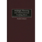 Strategic Planning and Multinational Trading Blocs - Hardcover