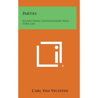 Parties: Scenes From Contemporary New York Life - Hardcover