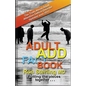 Adult ADD Factbook - The Truth About Adult Attention Deficit Disorder Updated June 2013 - Paperback