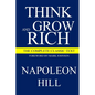 Think and Grow Rich: The Complete Classic Text - Paperback