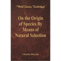 On the Origin of Species By Means of Natural Selection (World Classics, Unabridged) - Paperback