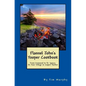 Flannel John's Yooper Cookbook: Recipes from Ironwood to St. Ignace, De Tour Village to Copper Harbor - Paperback