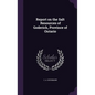 Report on the Salt Resources of Goderich, Province of Ontario - Hardcover