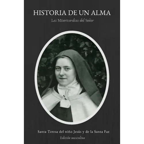Historia de un Alma: Las Misericordias del Señor - Paperback