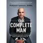 The Complete Man: Achieve Ultimate Performance, Fulfillment and Victory in EVERY Area of Your Life - Hardcover