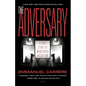 The Adversary: A True Story of Monstrous Deception - Paperback