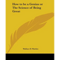 How to be a Genius or The Science of Being Great - Paperback