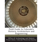 Field Guide to Colorado's Historic Architecture and Engineering - Paperback