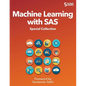 Machine Learning with SAS: Special Collection - Paperback