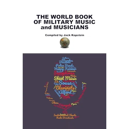 The World Book of Military Music and Musicians - Paperback