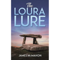 The Loura Lure - Hardcover