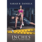 Inches Aren't Everything - Paperback