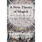 A New Theory of Magick: Hermetic Magick in the 21st century - Paperback