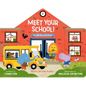 Meet Your School!: With Lift-The-Flaps! - Board Book