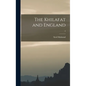 The Khilafat and England; 2 - Hardcover