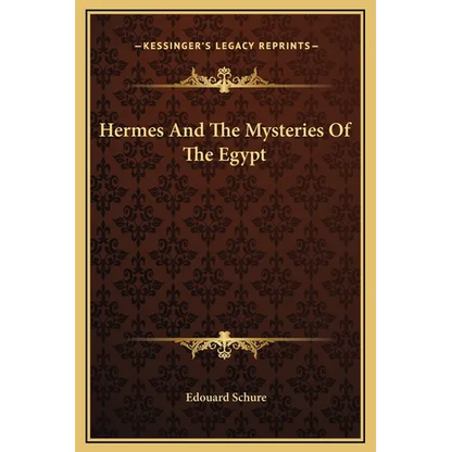 Hermes And The Mysteries Of The Egypt - Hardcover