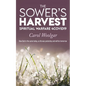 The Sower's Harvest: Spiritual Warfare 4Covid19: - Paperback