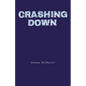 Crashing Down - Paperback