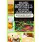 Holistic Approaches to Preventing and Managing Osteoporosis: Expert Guide To Robust Skeletal Health - Integrating Mind, Body, And Nutrition To Prevent - Paperback