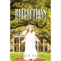 Reflections: Book Three of the Trilogy - Paperback