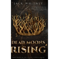 Dead Moons Rising: First Book in the Honest Scrolls series, Bonus Scene Edition - Hardcover