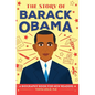The Story of Barack Obama: An Inspiring Biography for Young Readers - Hardcover