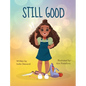 Still Good - Hardcover