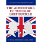 The Adventure of the Blue Belt Buckle - Large Print: A New Sherlock Holmes Mystery - Paperback