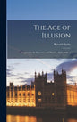 The Age of Illusion: England in the Twenties and Thirties, 1919-1940. -- - Hardcover